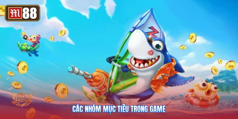 Các Nhóm Mục Tiêu Trong Game