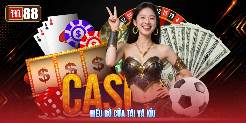 Hiểu Rõ Cửa Tài Và Xỉu