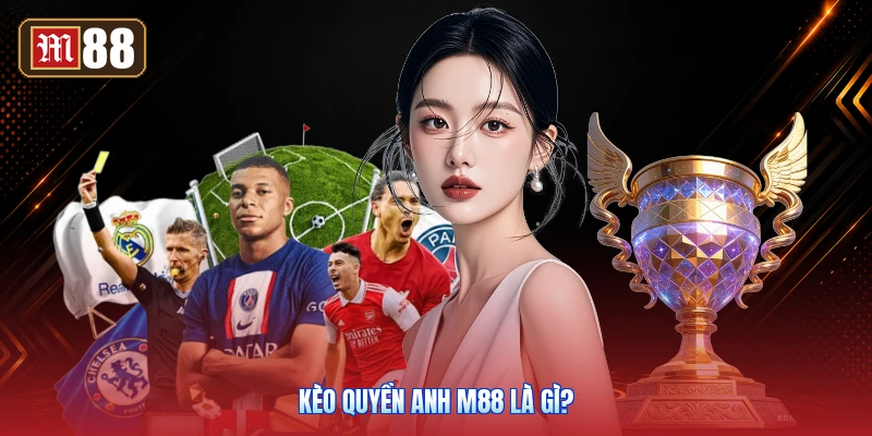 Kèo Quyền Anh M88 Là Gì?