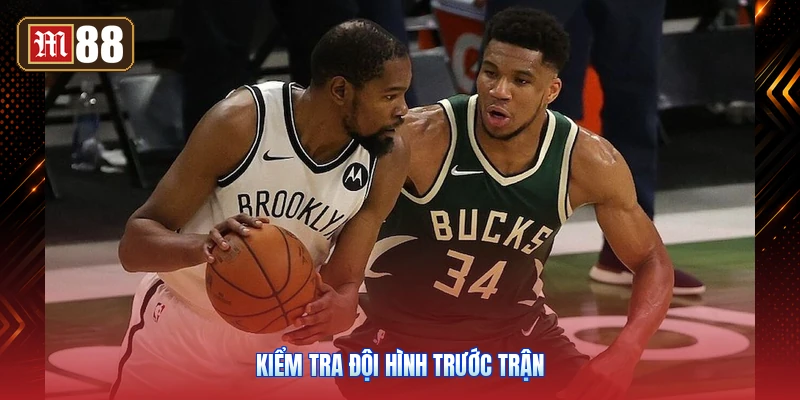 Kiểm Tra Đội Hình Trước Trận