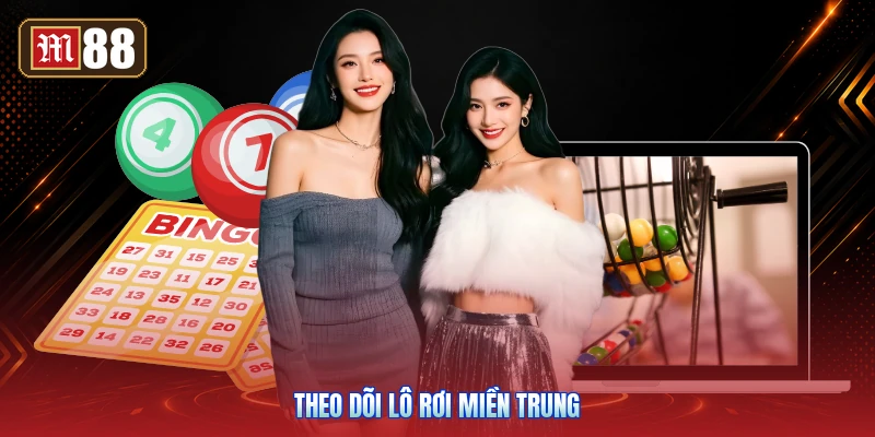 Theo Dõi Lô Rơi Miền Trung